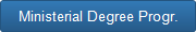 Ministerial Degree Progr.